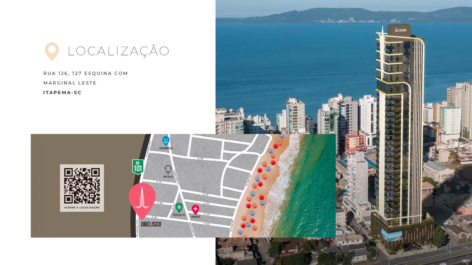 Mapa de localização do Obelisco Sky Homes em Itapema — Rua 126, esquina com Marginal Leste